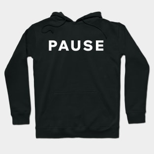 Pause Hoodie